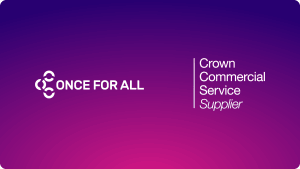 Once For All awarded supplier place on G-Cloud 15 framework. Once For All Logo on the Left and Crown Commercial Service Supplier on the right hand side